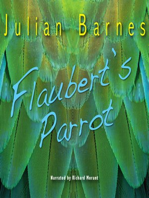 Flaubert's Parrot - Audiobook